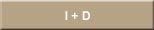 I + D